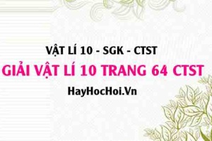 Giải Vật lí 10 trang 64 Chân trời sáng tạo SGK
